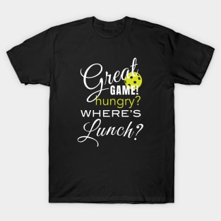 Funny Pickleball Where's Lunch? T-Shirt